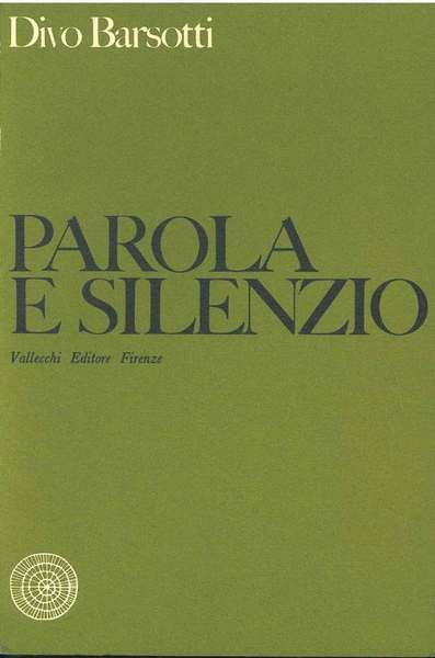 Parola e silenzio. Diario 1955-1957