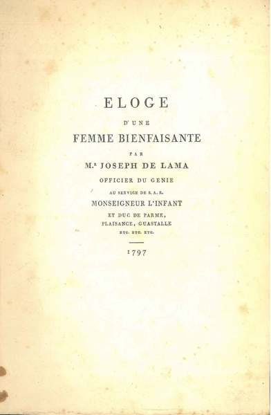 Eloge d'une femme bienfaisante par M.r Joseph Lama officier du …