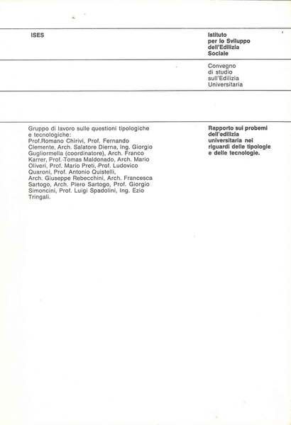 Rapporto sui problemi dell'edilizia universitaria nei riguardi delle tipologie e …