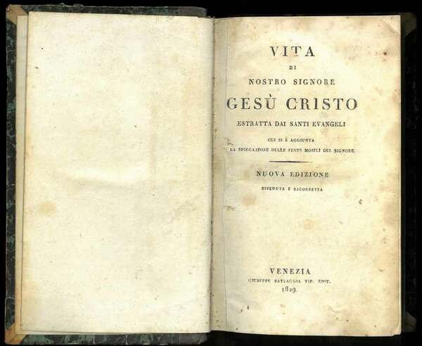 Vita di Nostro Signore Gesù Cristo estratta dai Santi Evangeli …