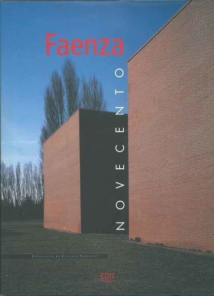 Faenza novecento