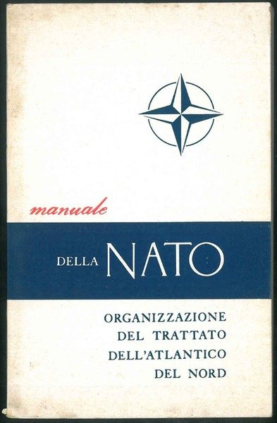 Organizzazione del trattato dell'Atlantico del nord. Manuale NATO.