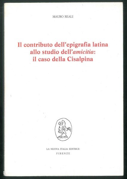 Il contributo dell'epigrafia latina allo studio dell'amicitia: il caso della …