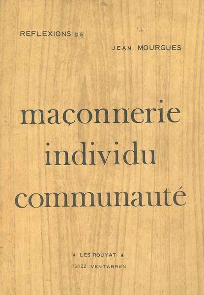 Maçonnerie, individu, communauté