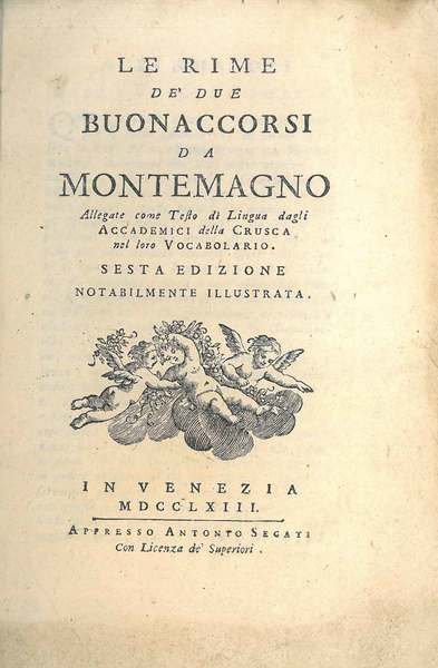 Le rime de' due Buonaccorsi da Montemagno allegate come testo …