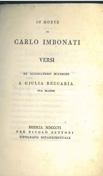 In morte di Carlo Imbonati. Versi di Alessandro Manzoni a …