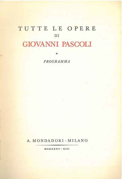 Tutte le opere di Giovanni Pascoli. Programma