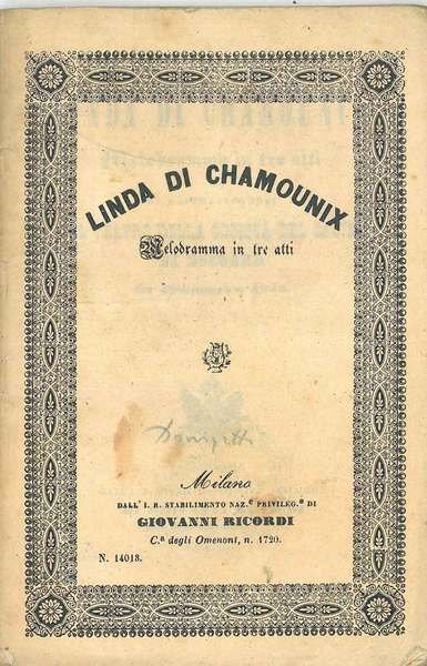 Linda di Chamounix. Melodramma in tre atti da rappresentarsi nello …