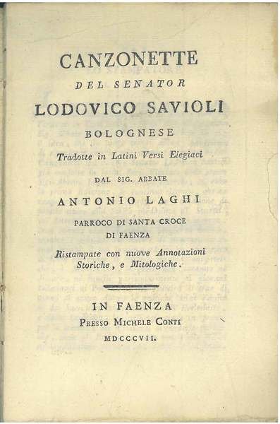 Canzonette del Senator Lodovico Savioli bolognese tradotte in latini versi …