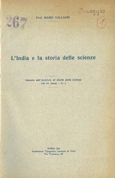 L'India e la storia delle scienze; La scienza nell'India Antica; …