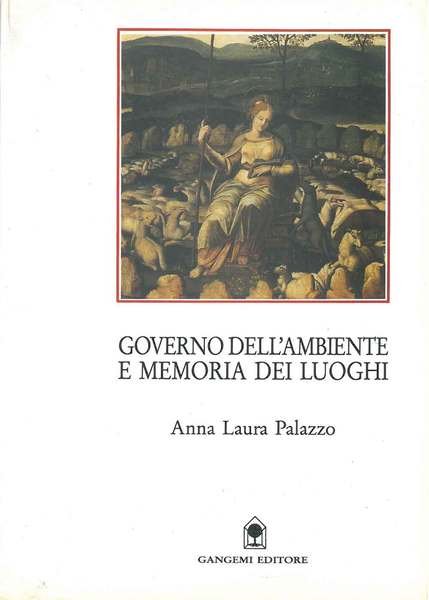 Governo dell'ambiente e memoria dei luoghi