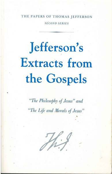 Jefferson's extracts from the Gospels. "The philosophy of Jesus" and …