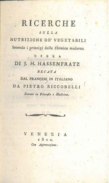 Ricerche sulla nutrizione dei vegetabili secondo i principi della chimica …