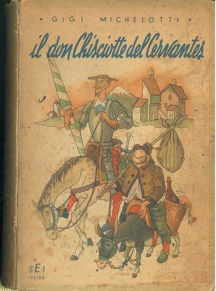 Il Don Chisciotte del Cervantes. Illustrazioni di M. Giannasso