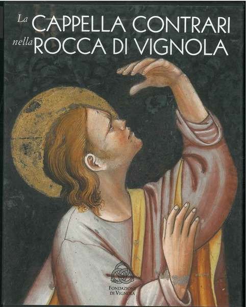 La cappella Contrari nella rocca di Vignola. In collaborazione con …