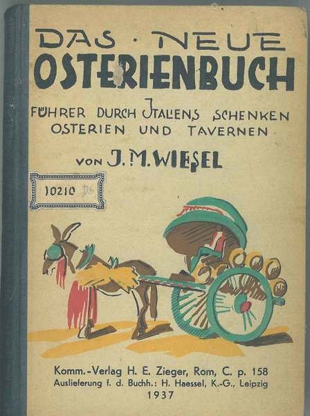 Das neue Osterienbuch. Kulturgeschichtlicher und gastronomischer Fuhrer durch die Italienischen …