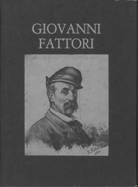 Giovanni Fattori e la pittura toscana intorno al 1860 Introduzione …