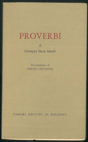 Proverbi. Presentazione diSergio Ceccheri.