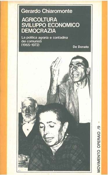 Agricoltura, sviluppo economico democrazia. La politica agraria e contadina dei …