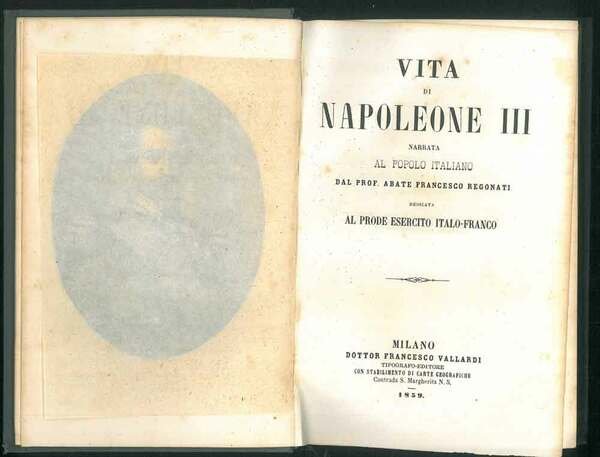 Vita di Napoleone III narrata al popolo italiano. Dedicata al prode esercito italo-franco.