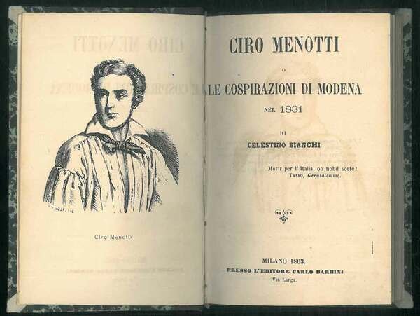 Ciro Menotti o Le cospirazioni di Modena nel 1831. - …