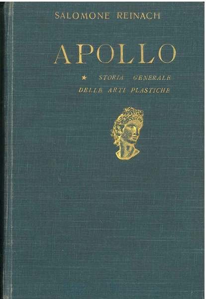 Apollo. Storia Generale delle arti plastiche