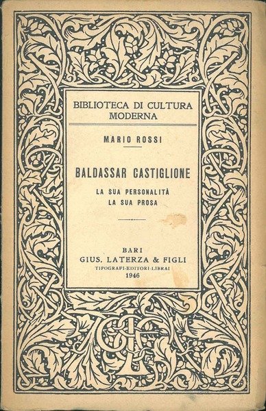 Baldassar Castiglione la sua personalità la sua prosa
