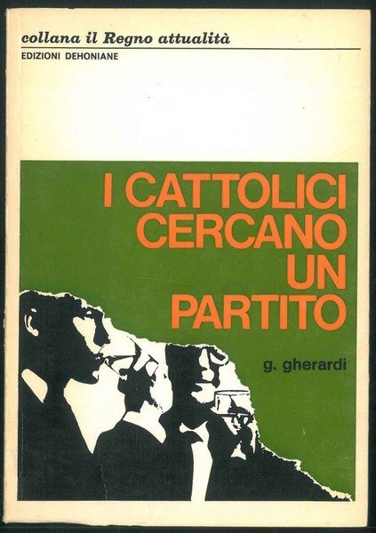 I cattolici cercano un partito.
