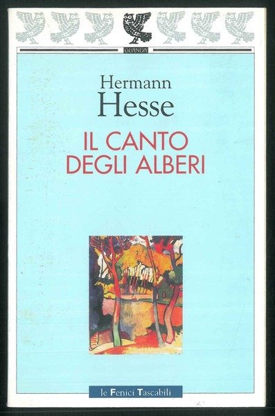 Il canto degli alberi. Poesie, prose, racconti.
