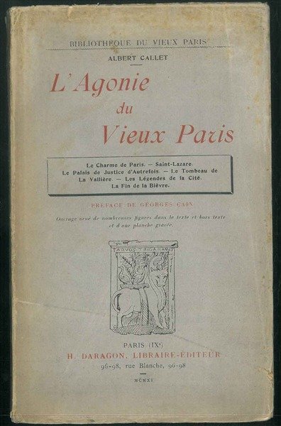 L'Agonie du Vieux Paris. Preface de Georges Cain