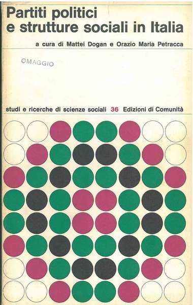 Partiti politici e strutture sociali in Italia Prefazione di A. …