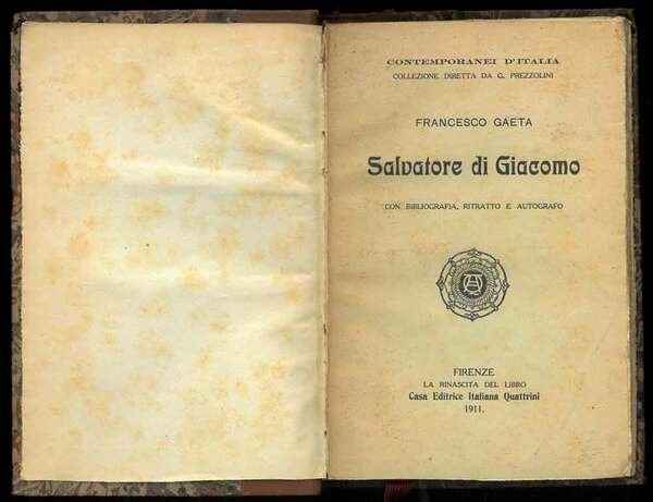 Salvatore di Giacomo. Con bibliografia, ritratto e autografo.