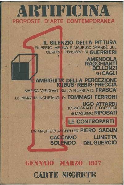 Artificina. Proposte d'arte contemporanea. Carte segrete. Anno I, gennaio-marzo 1977, n. 1 Rivista trimestrale d'arte diretta da Massimo Riposati
