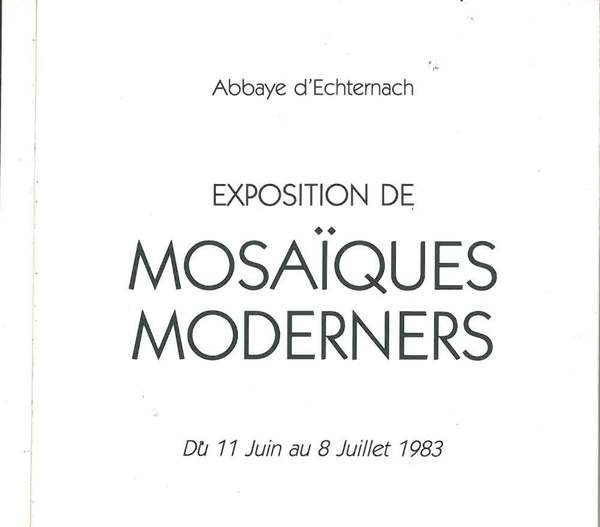 Exposition de Mosaiques Modernes Dorazio, Severini, Scanavino, Migneco, Mosson, Lanskoy, Deville, Guttuso, Fiume