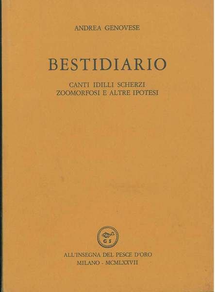 Bestidiario. Canti idilli scherzi zoomorfosi e altre ipotesi