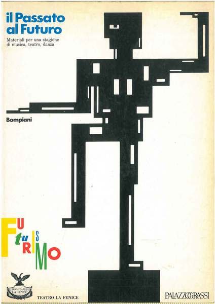 Il passato al futuro. Materiali per una stagione di musica, …