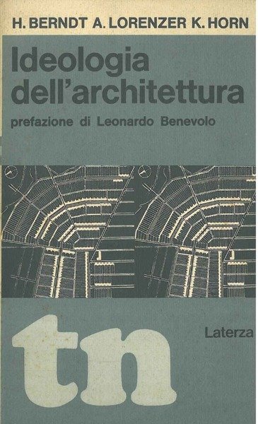 Ideologia dell'architettura Prefazione di L. Benevolo