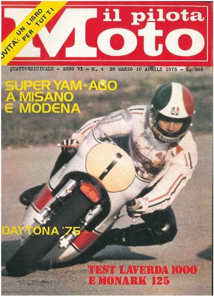 Il pilota moto. Quindicinale. Anno VI, n. 4, 28 marzo/10 …