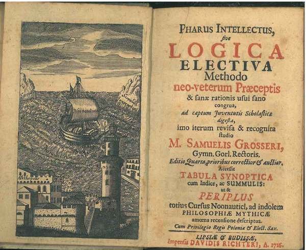 Pharus intellectus, sive Logica electiva methodo neo-veterum praeceptis & sanae …