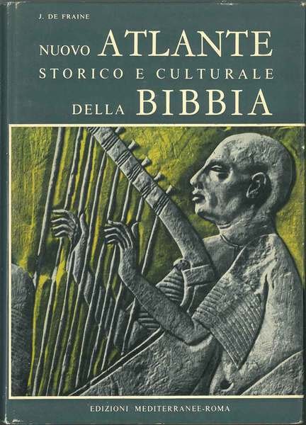 Nuovo atlante storico e culturale della Bibbia Prefazione di R. …