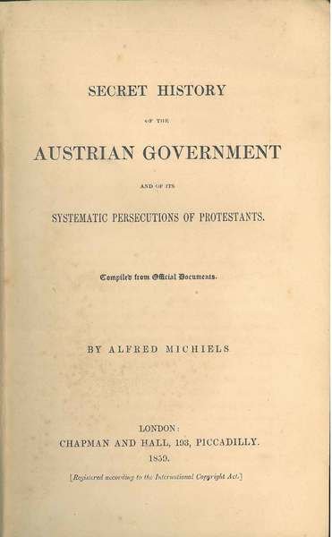 Secret History of the Austrian Government and of its systematic …