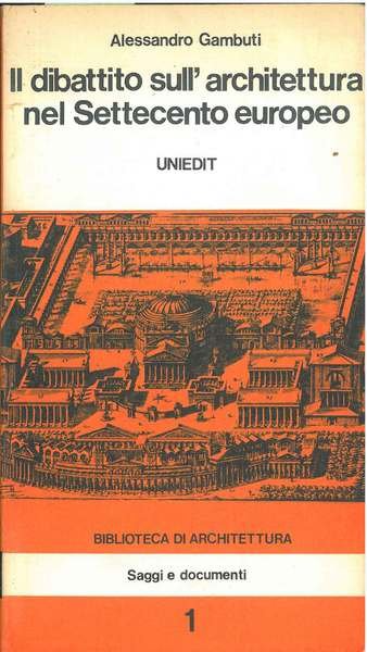 Il dibattito sull'architettura nel settecento europeo
