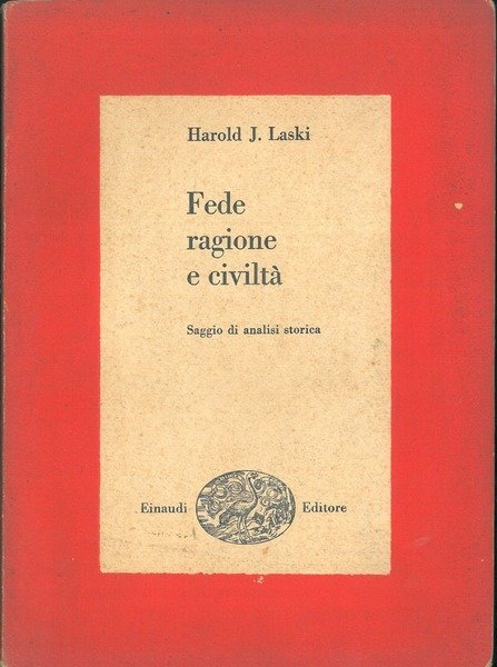 Fede, ragione e civiltà. Saggio di analisi storica