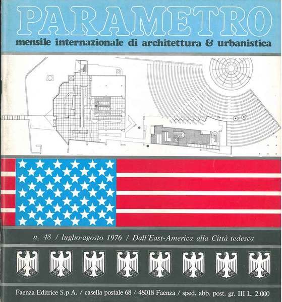 Parametro: mensile internazionale di architettura e urbanistica. N. 48, 1976. Dall'Est-America alla città tedesca