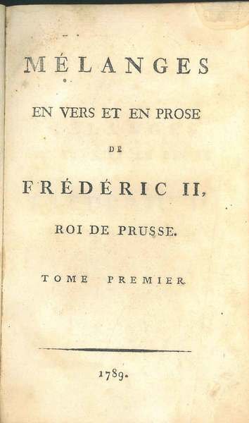 Mélanges en vers et en prose de Frédéric II Roi …