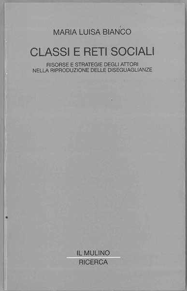Classi e reti sociali. Risorse e strategie degli attori nella …