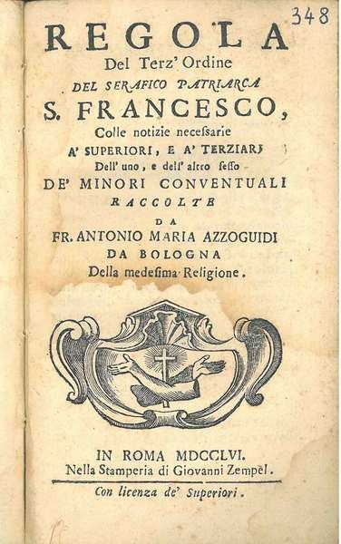 Regola del terz'ordine del Serafico patriarca S. Francesco colle notizie …