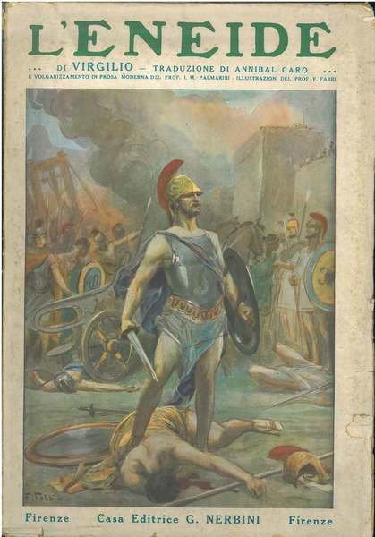 L' Eneide. Traduzione di Annibal Caro e volgarizzamento in prosa …