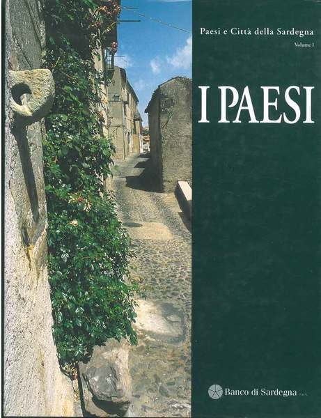 Paesi e città della Sardegna. Volume I: i paesi