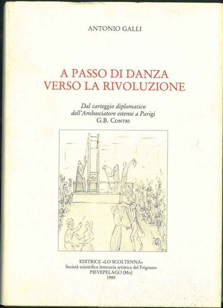 A passo di danza verso la rivoluzione. Dal carteggio diplomatico …
